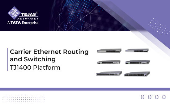 Carrier Ethernet Switching and Routing TJ1400